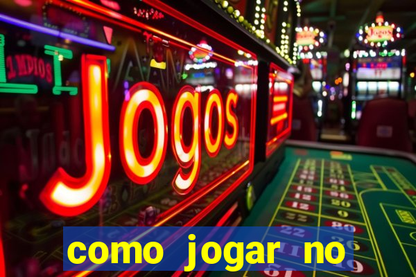 como jogar no tigre sem depositar